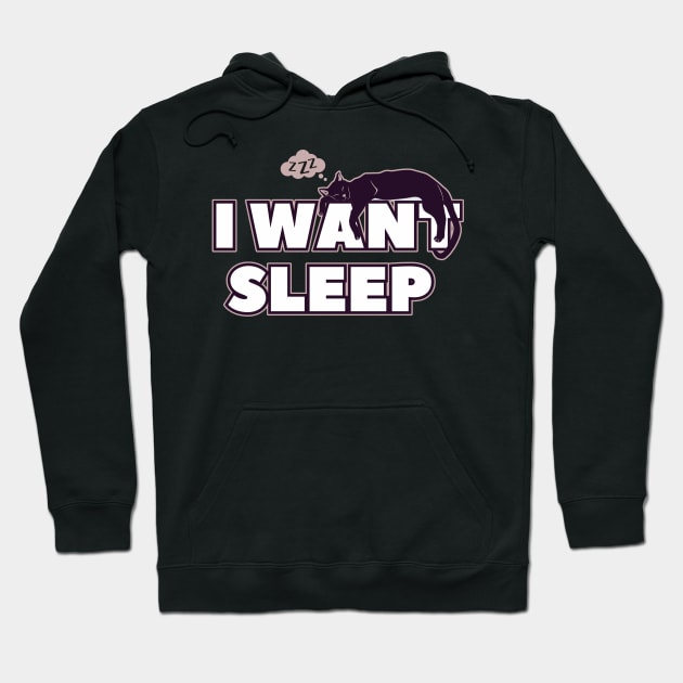 I WANT SLEEP Hoodie by Zimny Drań